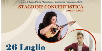 Stagione Concertistica Capranica Prenestina :” Concerto Cameristico il 26 Luglio presso il Tempio della Maddalena “.